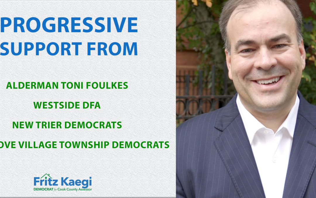 County-wide Endorsements Pour In for Democratic  Cook County Assessor Candidate Fritz Kaegi