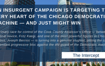 An Insurgent Campaign is Targeting the Very Heart of the Chicago Democratic Machine — And Just Might Win